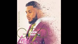 God Made Him Fail (interlude) - Tayvion Ellis