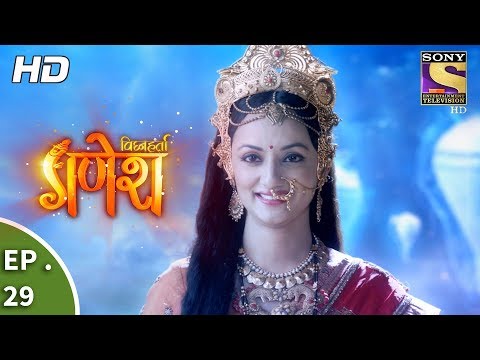 Vighnaharta Ganesh व घ नहर त गण श Ep 29 29th September 2017