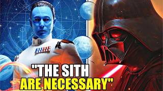 Why Thrawn Believed the Galaxy NEEDED the SITH
