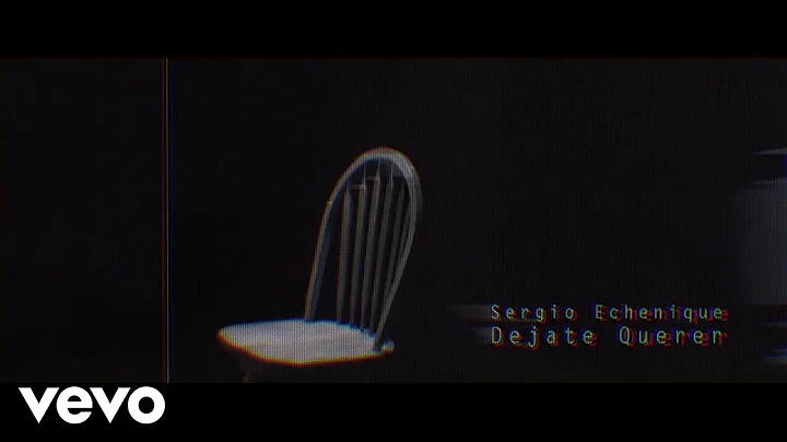 Sergio Echenique - Dejate Querer (Video Oficial)