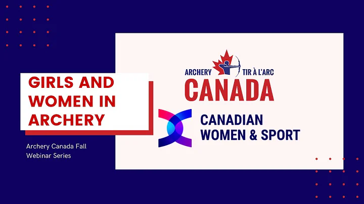 Archery Canada Webinar: Girls and Women in Sport