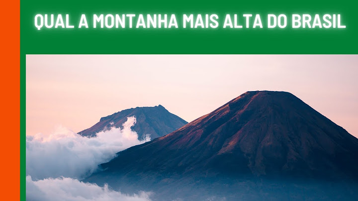 Qual o monte mais alto no Brasil?