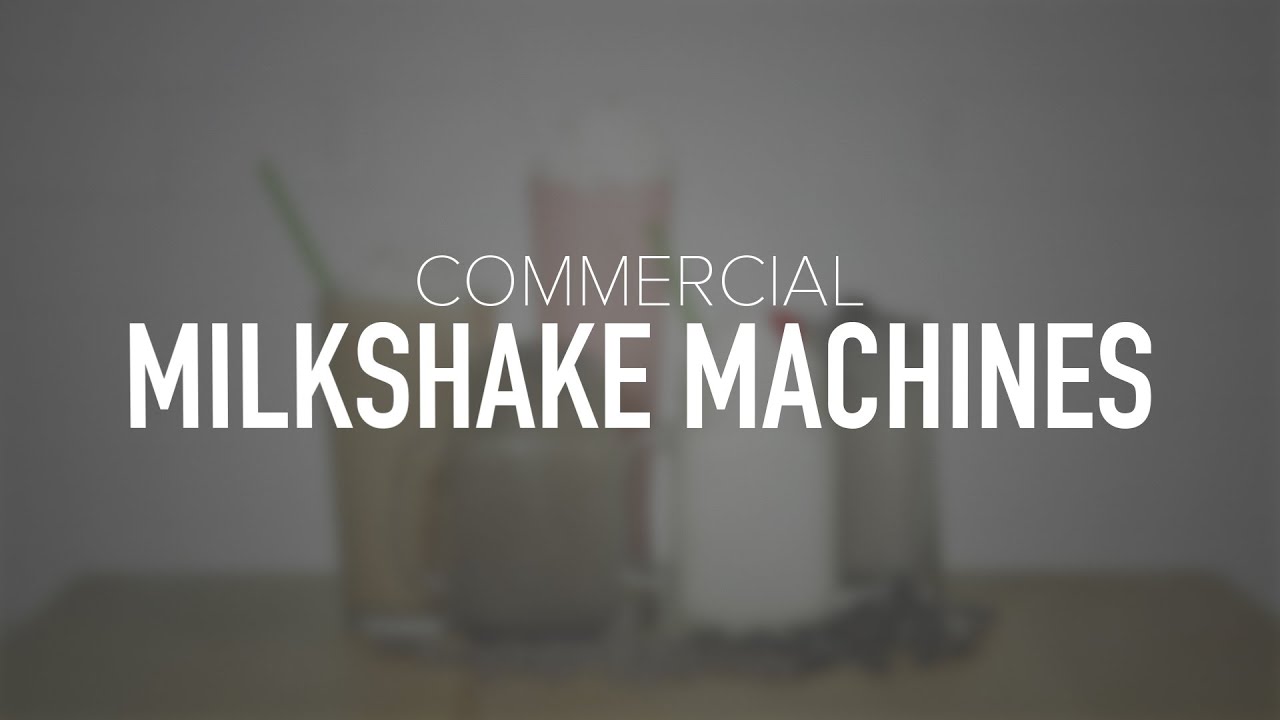 Milkshake Machine Buying Guide YouTube