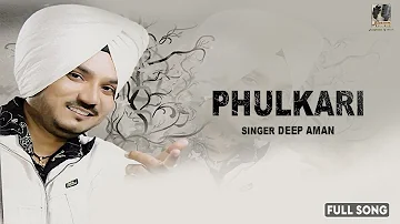 Phulkari | Deep Aman | Audio Song | New Punjabi Songs 2020 | Maya Records