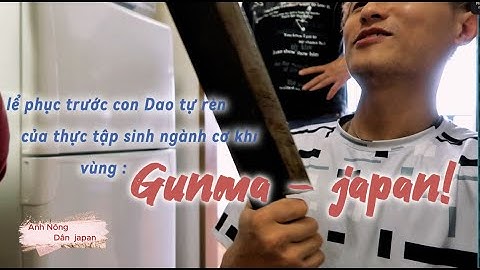 Phỏng vấn và Ăn cơm cùng thực tập sinh nhật bản vùng gun ma  /nhật ký japan 32