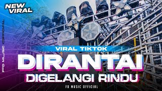 DJ DIRANTAI DIGELANGI RINDU⚡FULL BASS NJENGAT Viraltiktok 2026 asal sembuh lukamu pahitku rasa madu 