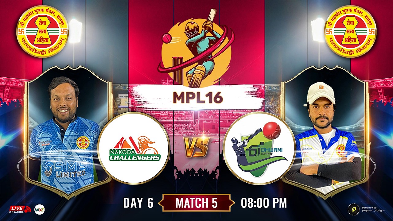 MPL 16 || Dhwani Infra vs Nakoda Challengers || WDZ