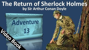 Adventure 13 - The Return of Sherlock Holmes by Sir Arthur Conan Doyle