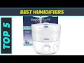 5 Best Humidifiers  in 2024