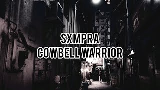 Cowbell Warrior  Sxmpra Ft Ski Mask The Slump God s