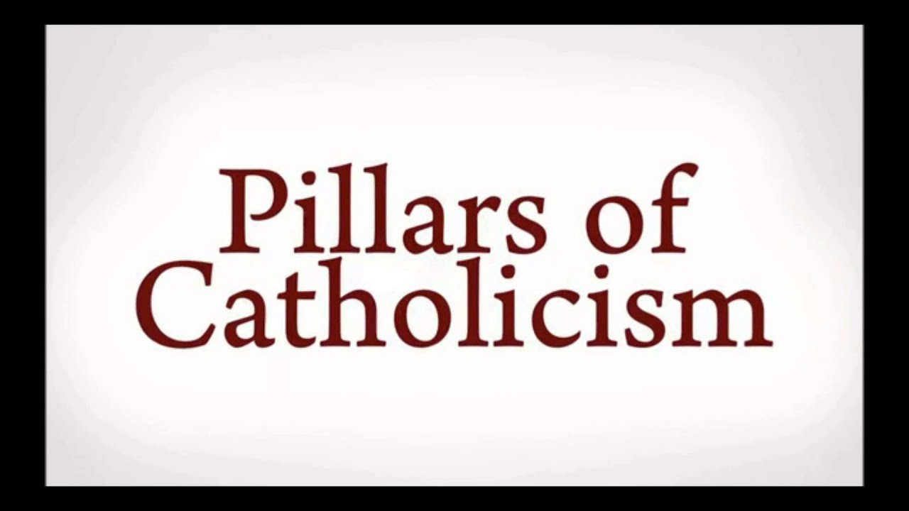 Pillars of Catholicism Opening Sequence YouTube