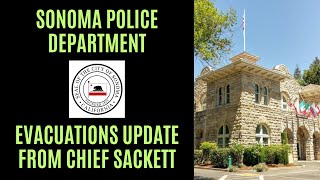 Sonoma Police Department - Evacuation Update from Chief Sackett - October 11, 2017