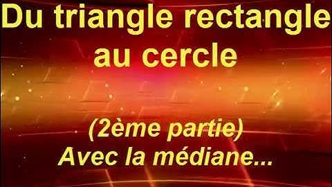Triangle rectangle et cercle circonscrit-Caps 5 : Longueur médiane