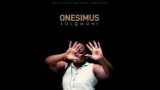 Onesimus - Solomoni ( Audio )