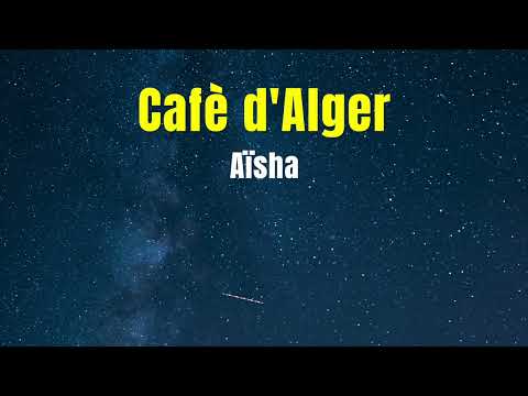 Cafè d'Alger - Aïsha