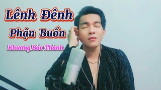 Lênh Đênh Phận Buồn / Như Quỳnh / Khương Bảo Thành / Ngày Gặp Em Anh Đã Sai,Đã Tin Biết Bao Lời..