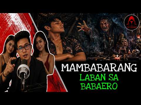 MAMBABARANG LABAN SA BABAERO | Kwentong Kulam | Tagalog Horror