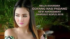 Goyang Nasi Padang - Nella Kharisma (Cover) Dangdut Koplo 2018  - Durasi: 4:54. 