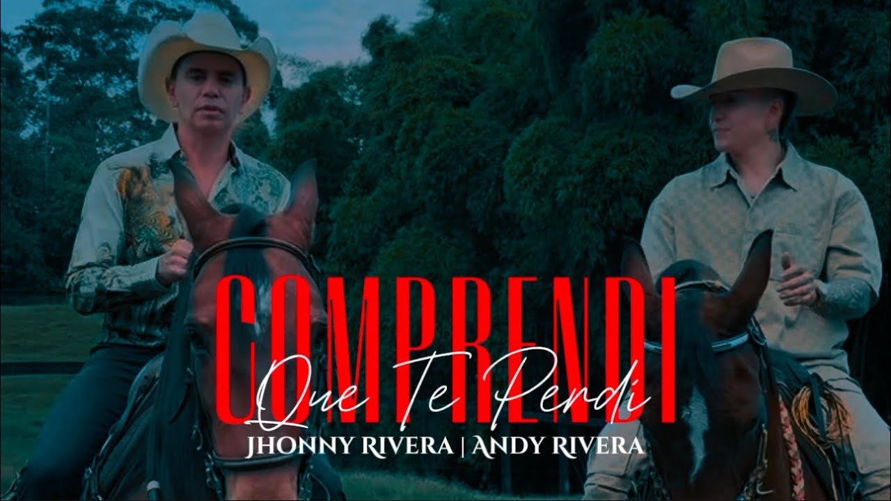 Comprendí Que Te Perdí - JHONNY RIVERA ❌ ANDY RIVERA 💔🥃 | Estreno 2025 Comprendí Que Te Perdí - JHONNY RIVERA ❌ ANDY RIVERA 💔🥃 | Estreno 2025