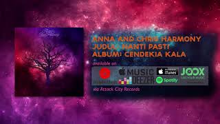 Download Lagu Anna \u0026 Chris Harmony - Nanti Pasti (Official Audio) MP3