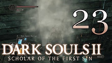 Dark Souls II [Flexile Sentry Boss Fight] - PART 23 - PC Playthrough (Blind-ish) 60fps