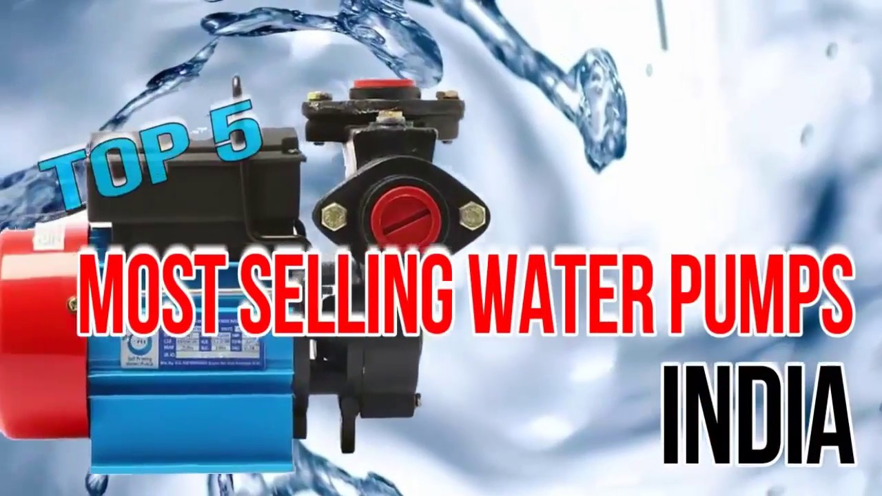 Top Best Selling Water Pumps India 2018 YouTube