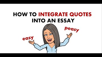 How to Properly Integrate Quotes in an essay PART 1