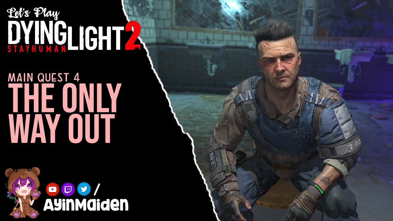 Dying Light 2 04 The Only Way Out YouTube