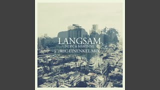 Langsam (feat. Maronne) (Ric Einenkel Edit)
