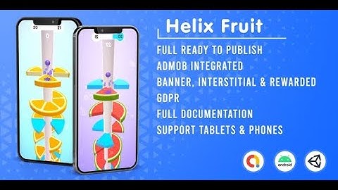 Helix Fruit  Admob + GDPR + Unity Ads