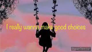 Good Choices by Astrid S. Lyrics