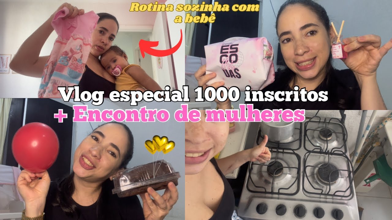 Vlog de rotina sozinha com a bebê + fomos ao congresso de mulheres. |1000 inscritos!