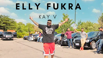 Elly Fukra (Full Video) Kay-V I Elly Mangat I Jashan Nanarh I Latest Punjabi Song 2018