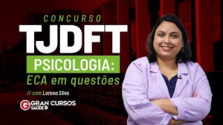 Concurso TJDFT Psicologia: ECA em questões com Lorena Silva - YouTube