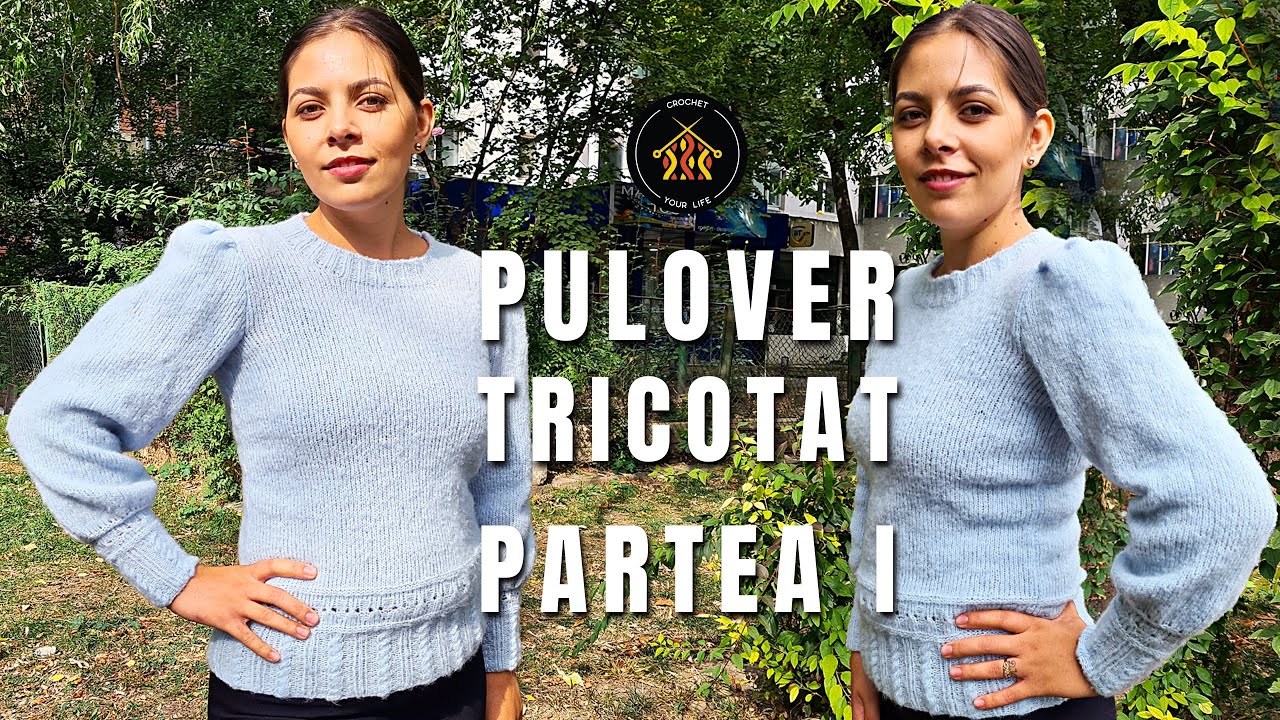 Cum tricotam pulover cu maneci bufante Ela - Partea I | Tutorial pas cu pas