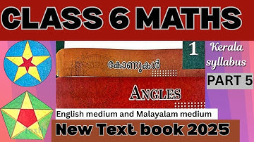 CLASS 6 MATHS ANGLES[കോണുകൾ]||NEW TEXTBOOK 2025|| FINAL PART