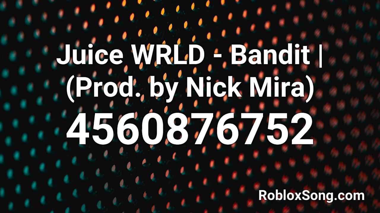 Juice Wrld Bandit Prod By Nick Mira Roblox Id Roblox Music Code Youtube
