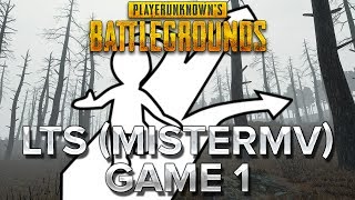 PUBG : LTS GAME 1 Xavier