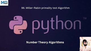 Famous 96. Miller–Rabin Primality Test Algorithm in Python Profile