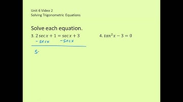 Unit 6 Video 2 Solving Trig Equations part 1