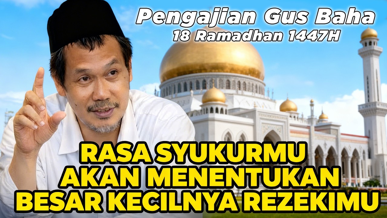 GUS BAHA - YANG MENENTUKAN BESAR KECILNYA REZEKIMU  #gusbahaterbaru