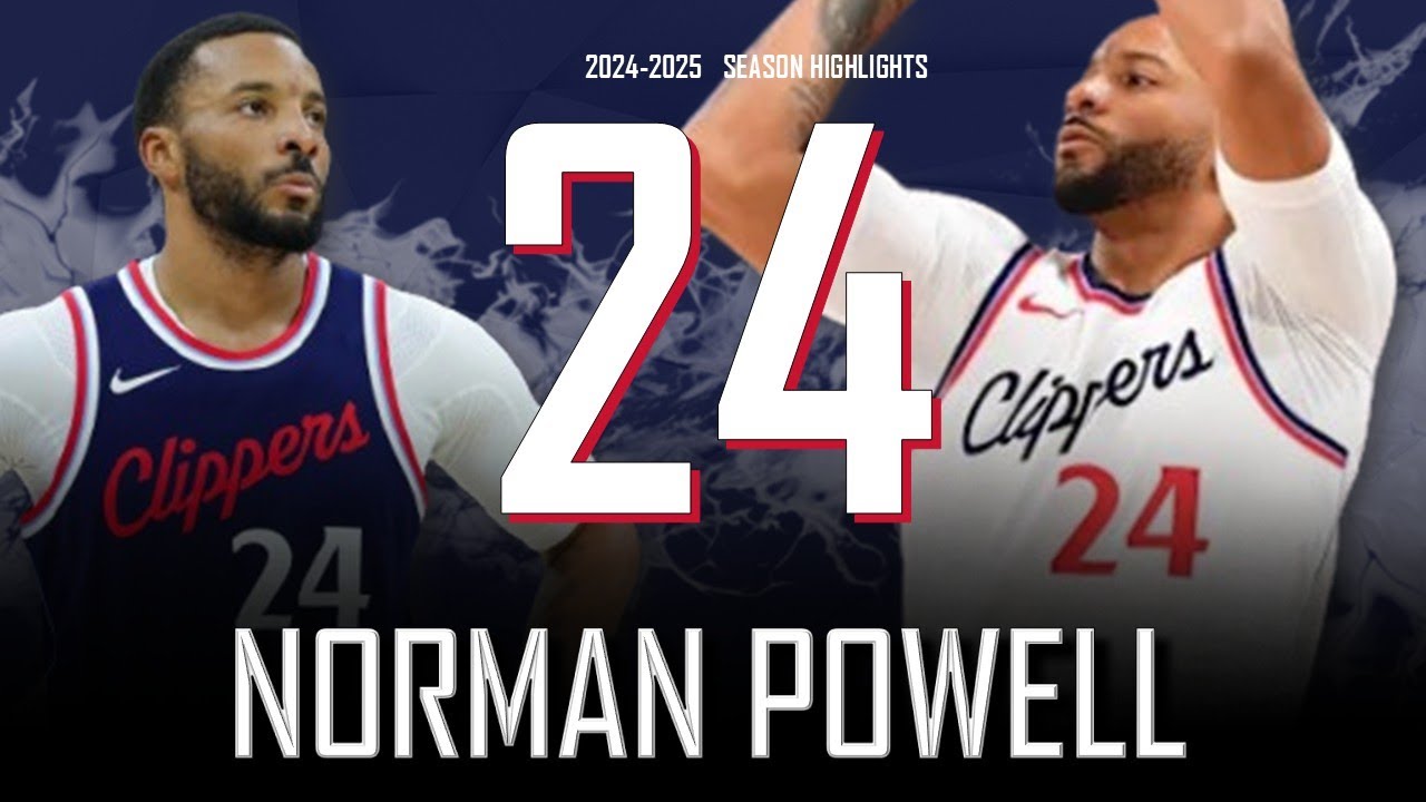 Norman Powell || 2024-2025 Los Angeles Clippers Highlights