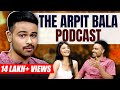 This podcast made arpitbaala famous  sadhika sehgal  arpit bala podcast  dads male ego  e08