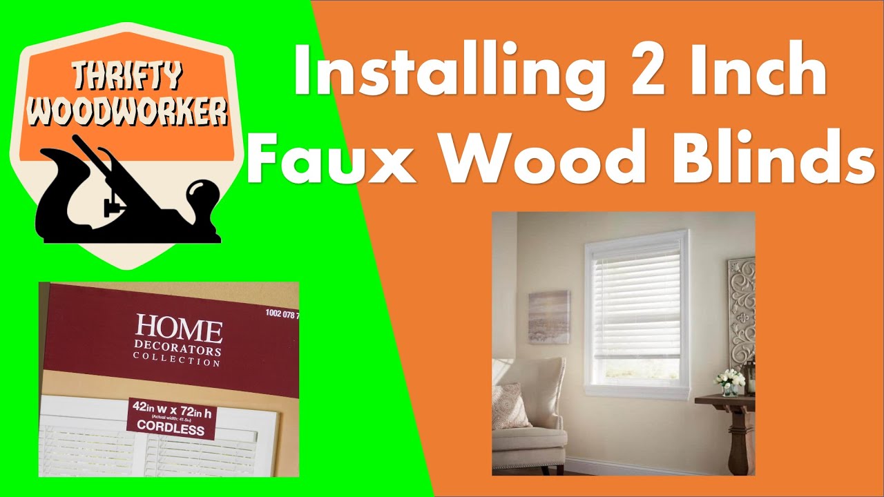 Installing 2 In Faux Wood Blinds By