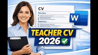 Perfect CV for Teachers Using MS Word 🧑🏫 | 2026 Updated Format