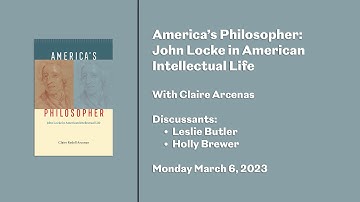America’s Philosopher: John Locke in American Intellectual Life