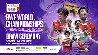 BWF World Championships New Delhi 2026 | Draw Ceremony BWF World Championships New Delhi 2026 | Draw Ceremony