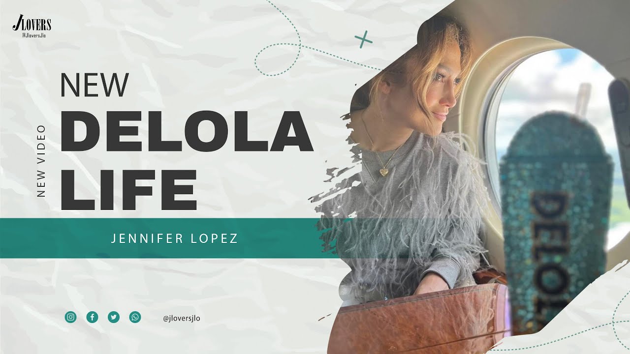 Jennifer Lopez 🩵 Delola Life