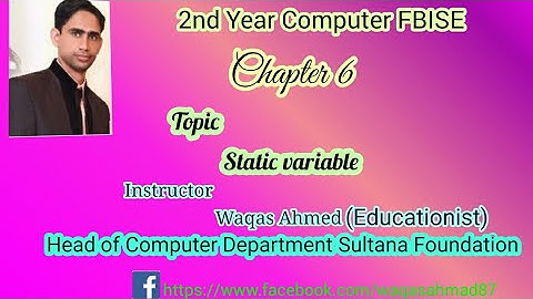 Chapter 6 Topic. Static variable Lecture 5(Computer Second Year FBISE)