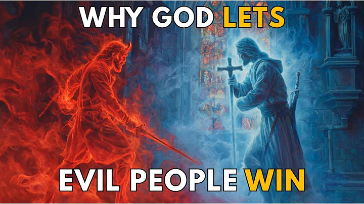 Why God Lets Evil People Win: This Is the Reason | Biblical Wisdom